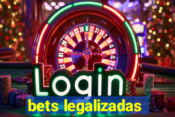 bets legalizadas